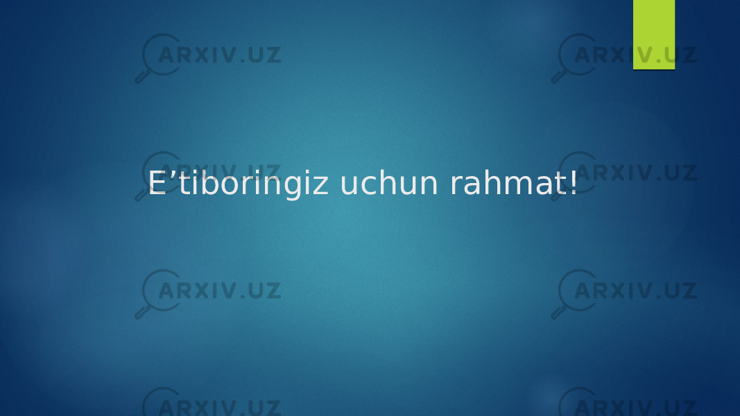  E’tiboringiz uchun rahmat! 