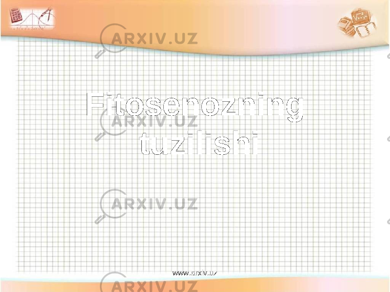 Fitosenozning tuzilishi www.arxiv.uz 