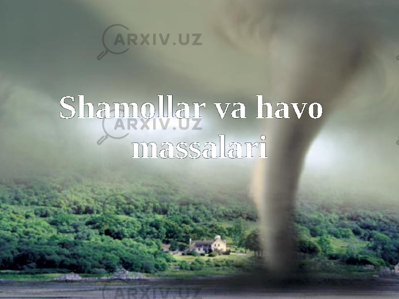 Shamollar va havo massalari 