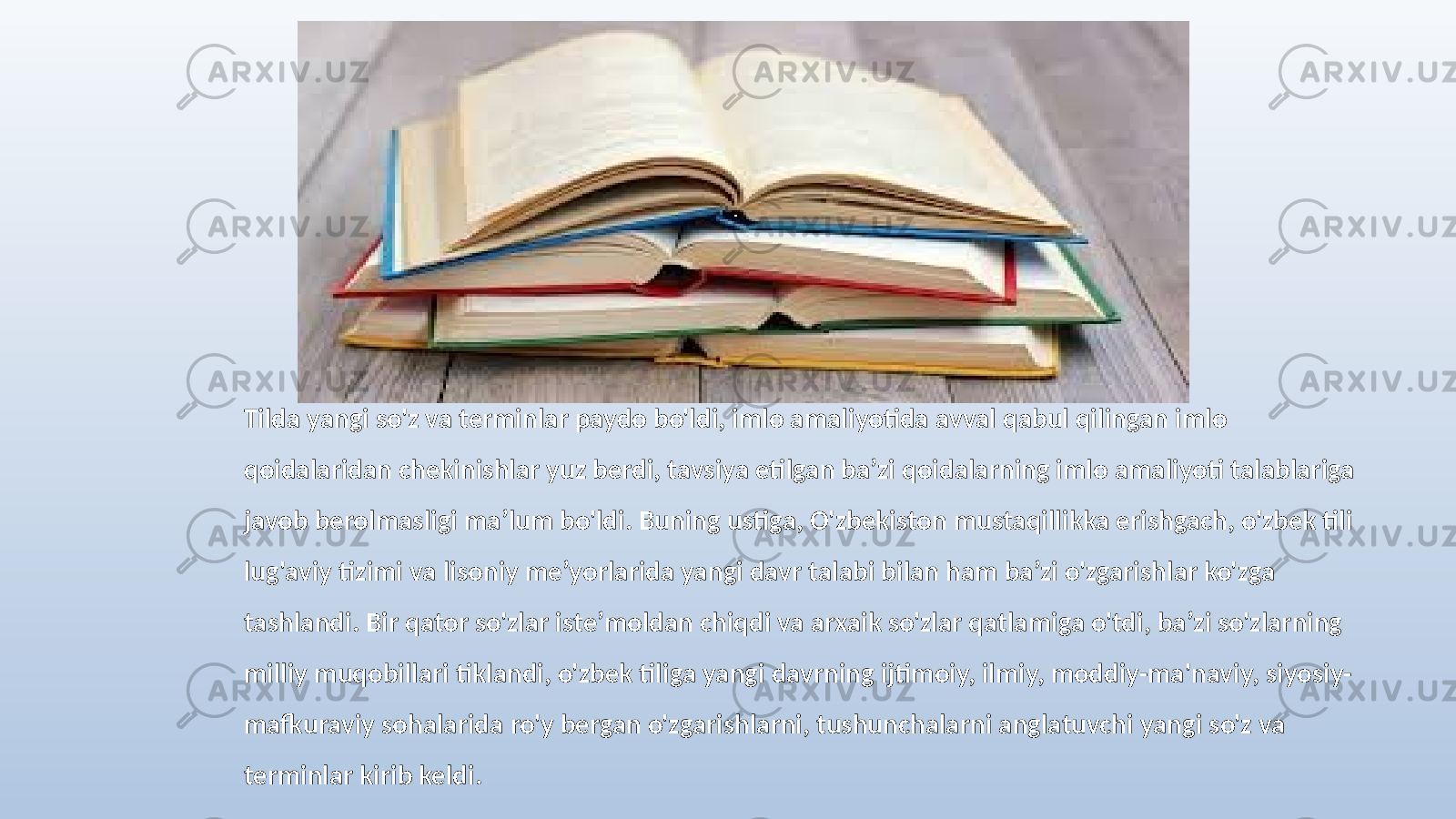 Tilda yangi so&#39;z va terminlar paydo bo&#39;ldi, imlo amaliyotida avval qabul qilingan imlo qoidalaridan chekinishlar yuz berdi, tavsiya etilgan ba’zi qoidalarning imlo amaliyoti talablariga javob berolmasligi ma’lum bo&#39;ldi. Buning ustiga, O&#39;zbekiston mustaqillikka erishgach, o&#39;zbek tili lug&#39;aviy tizimi va lisoniy me’yorlarida yangi davr talabi bilan ham ba’zi o&#39;zgarishlar ko&#39;zga tashlandi. Bir qator so&#39;zlar iste’moldan chiqdi va arxaik so&#39;zlar qatlamiga o&#39;tdi, ba’zi so&#39;zlarning milliy muqobillari tiklandi, o&#39;zbek tiliga yangi davrning ijtimoiy, ilmiy, moddiy-ma&#39;naviy, siyosiy- mafkuraviy sohalarida ro&#39;y bergan o&#39;zgarishlarni, tushunchalarni anglatuvchi yangi so&#39;z va terminlar kirib keldi. 