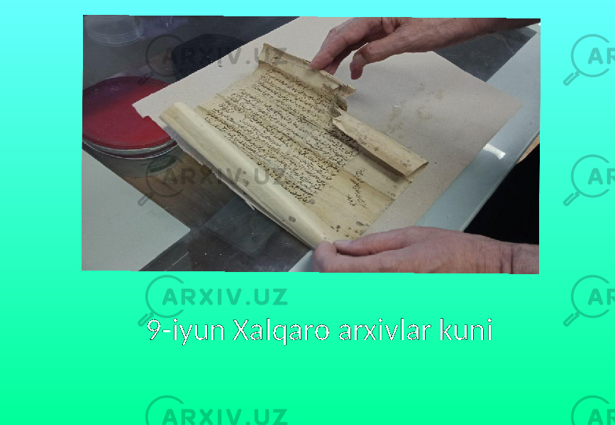 9-iyun Xalqaro arxivlar kuni 