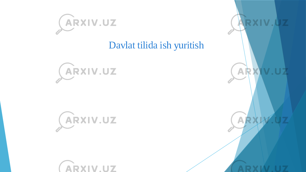 Davlat tilida ish yuritish 