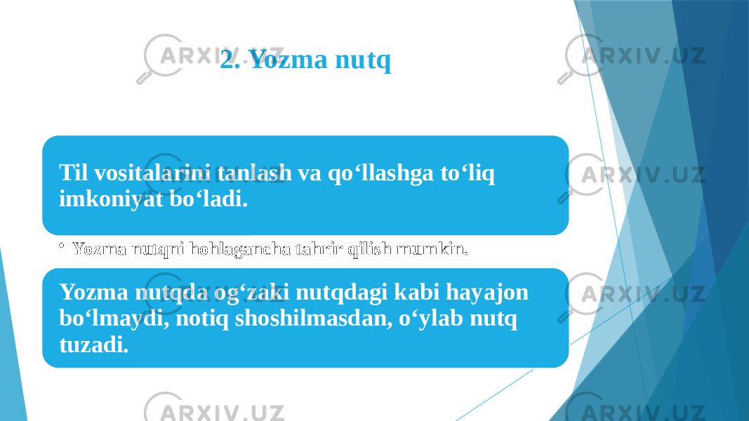 2. Yozma nutq Til vositalarini tanlash va qo‘llashga to‘liq imkoniyat bo‘ladi. • Yozma nutqni hohlagancha tahrir qilish mumkin. Yozma nutqda og‘zaki nutqdagi kabi hayajon bo‘lmaydi, notiq shoshilmasdan, o‘ylab nutq tuzadi. 