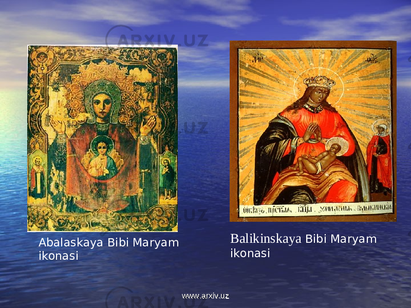 Abalaskaya Bibi Maryam ikonasi Balikinskaya Bibi Maryam ikonasi www.arxiv.uzwww.arxiv.uz 