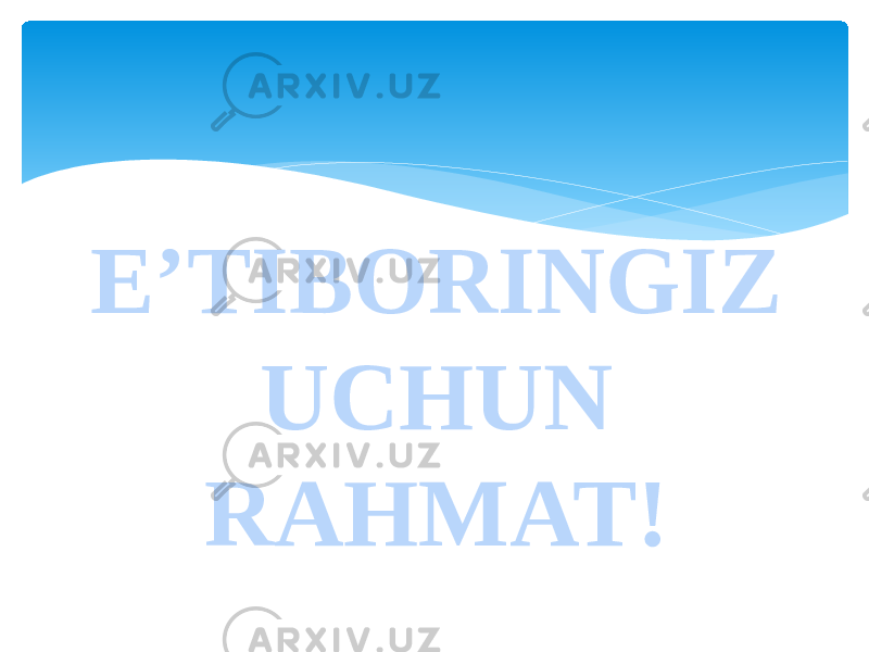 E’TIBORINGIZ UCHUN RAHMAT! 