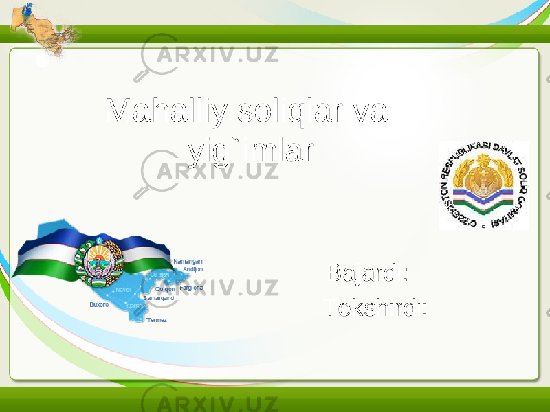 Free Powerpoint Templates Page 1Mahalliy soliqlar va yig`imlar Bajardi: Tekshirdi: 