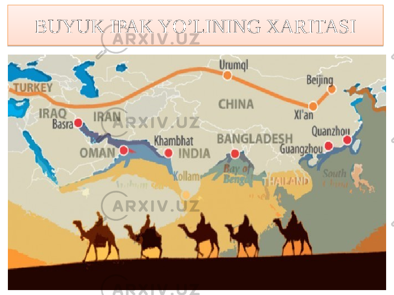 BUYUK IPAK YO’LINING XARITASI767A53 