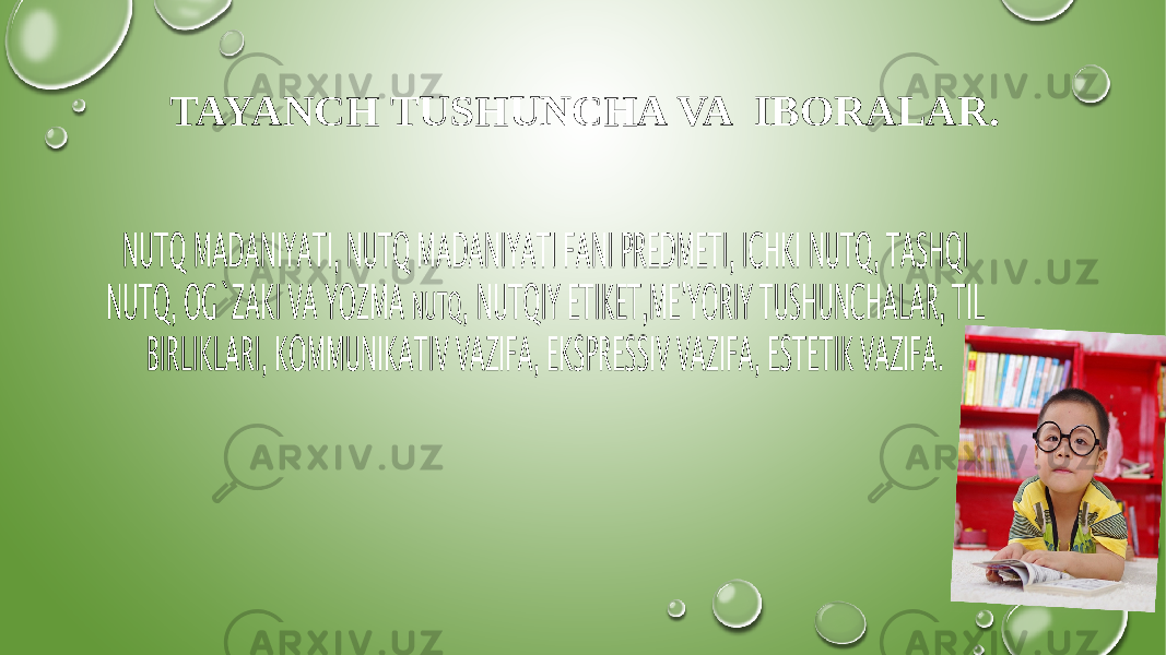 TAYANCH TUSHUNCHA VA IBORALAR. 