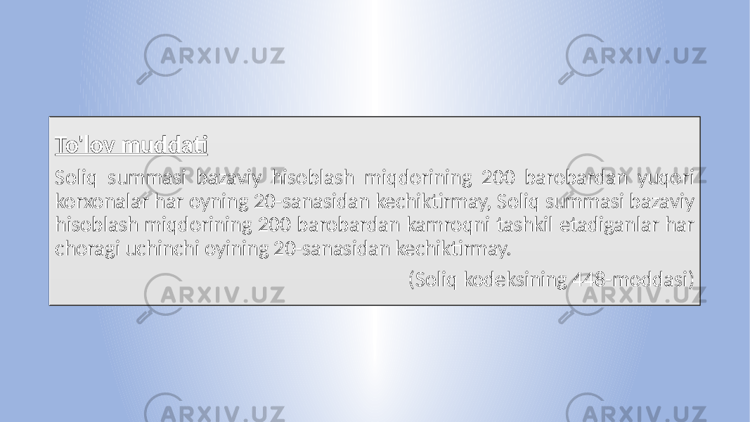 To&#39;lov muddati Soliq summasi bazaviy hisoblash miqdorining 200 barobardan yuqori korxonalar har oyning 20-sanasidan kechiktirmay, Soliq summasi bazaviy hisoblash miqdorining 200 barobardan kamroqni tashkil etadiganlar har choragi uchinchi oyining 20-sanasidan kechiktirmay. (Soliq kodeksining 448-moddasi) 