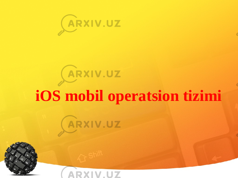 iOS mobil operatsion tizimi 