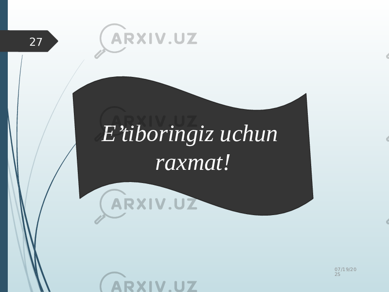 E’tiboringiz uchun raxmat! 07/19/20 2527 
