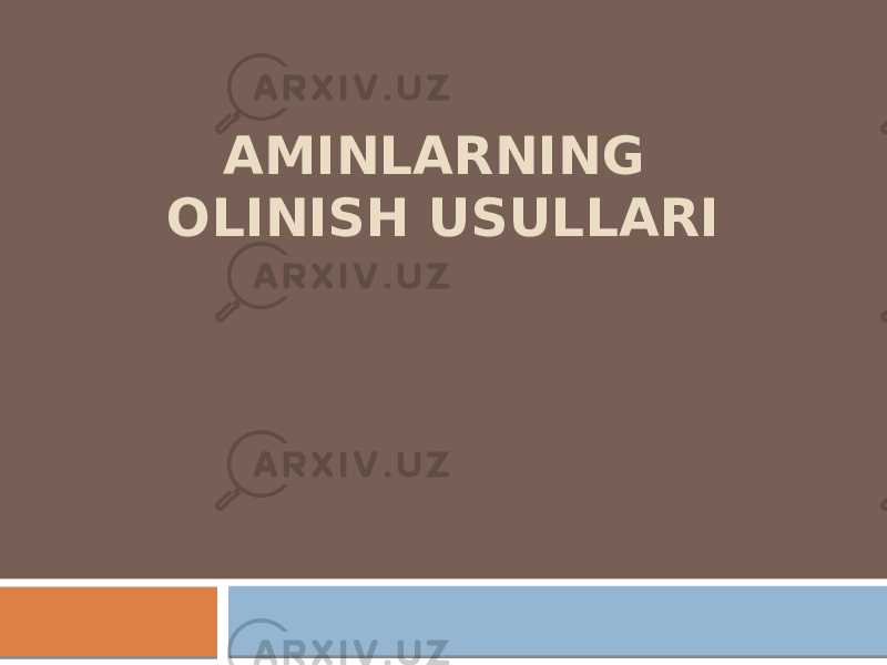 AMINLARNING OLINISH USULLARI 