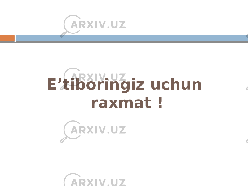 E’tiboringiz uchun raxmat ! 