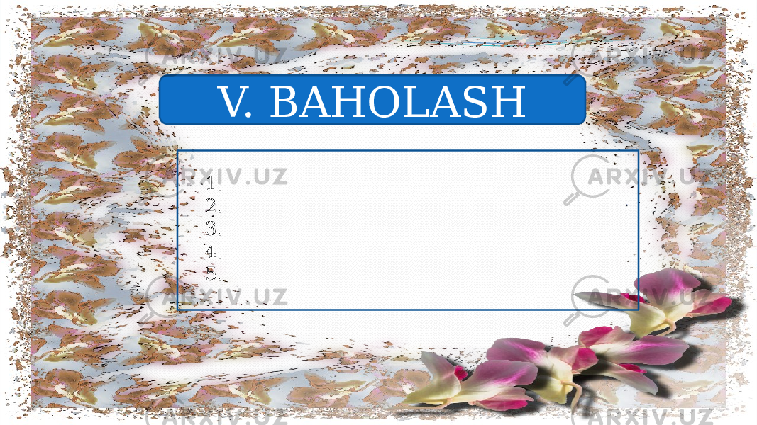 V. BAHOLASH 1. 2. 3. 4. 5. 