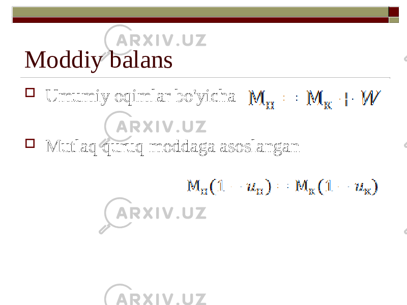 Moddiy balans  Umumiy oqimlar bo&#39;yicha  Mutlaq quruq moddaga asoslangan 