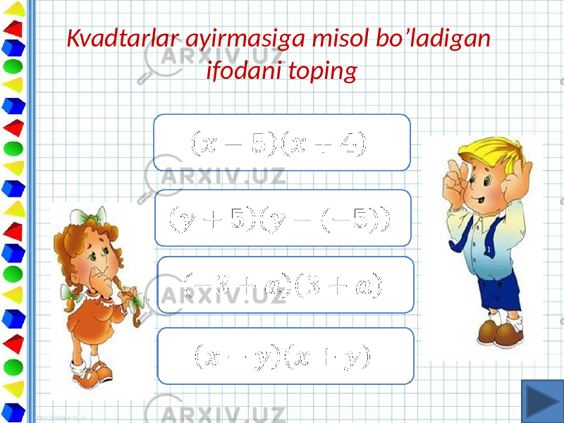 Kvadtarlar ayirmasiga misol bo’ladigan ifodani toping 