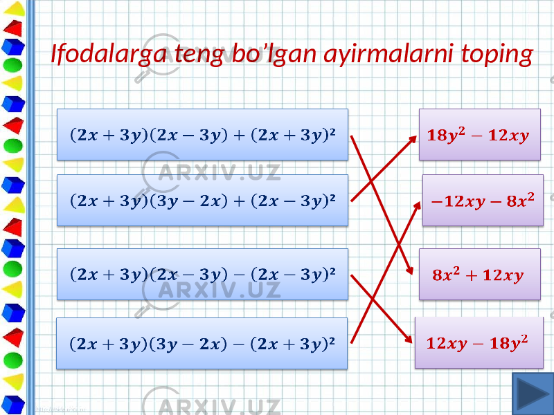 Ifodalarga teng bo’lgan ayirmalarni toping 