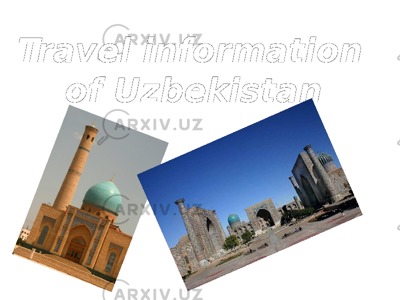 Travel information of Uzbekistan 
