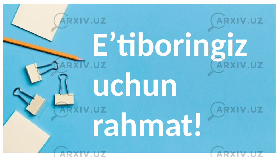 E’tiboringiz uchun rahmat! 