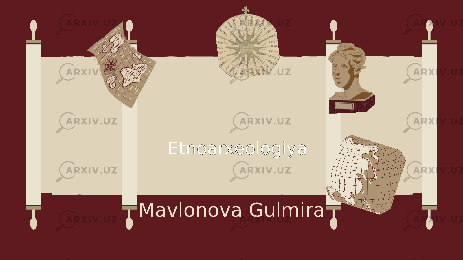 Etnoarxeologiya Mavlonova Gulmira 