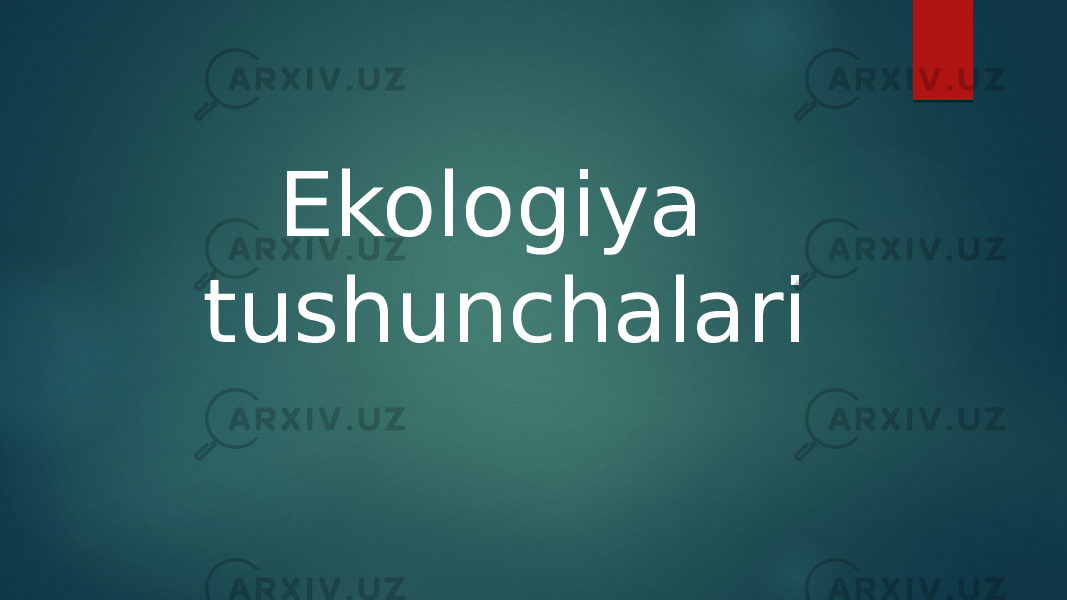 Ekologiya tushunchalari 