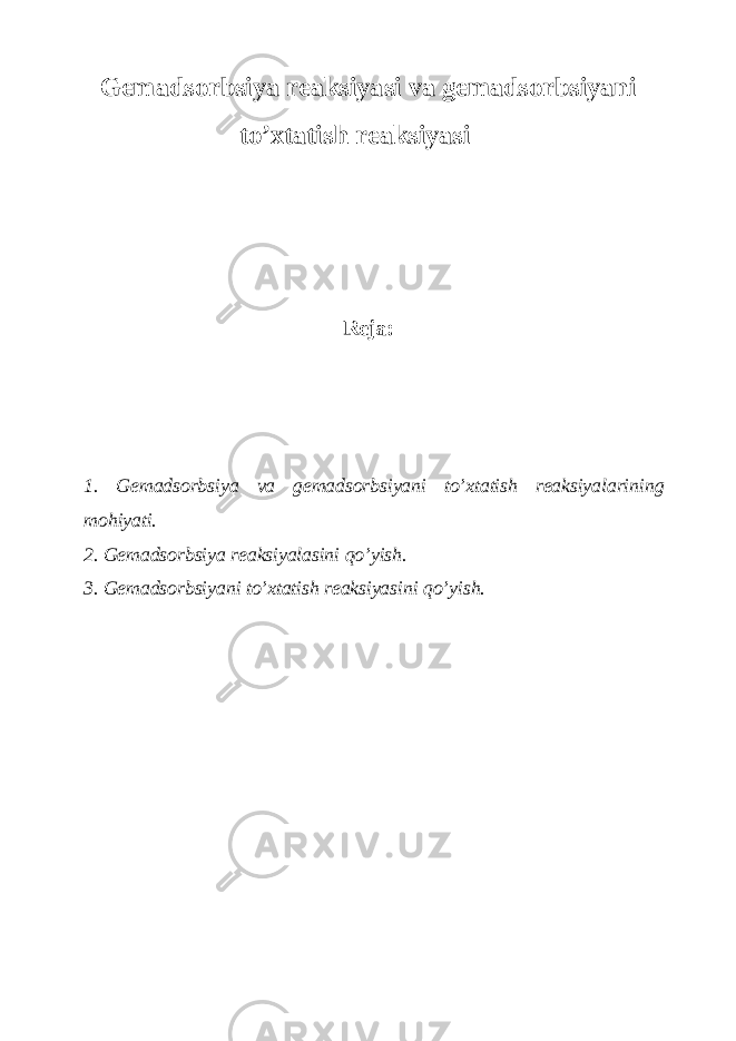 Gemadsorbsiya reaksiyasi va gemadsorbsiyani to’xtatish reaksiyasi Reja: 1. Gemadsorbsiya va gemadsorbsiyani to’xtatish reaksiyalarining mohiyati. 2. Gemadsorbsiya reaksiyalasini qo’yish. 3. Gemadsorbsiyani to’xtatish reaksiyasini qo’yish. 