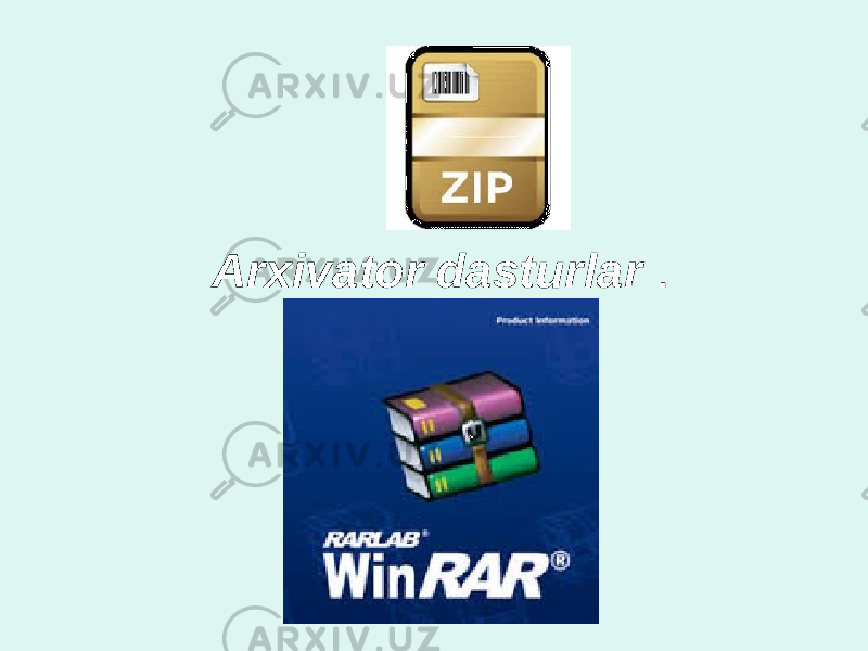 Arxivator dasturlar . 