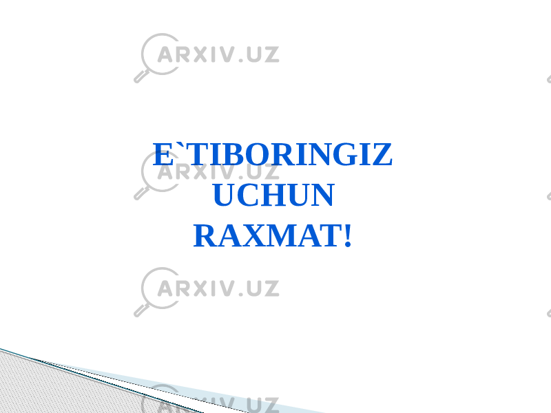 E`TIBORINGIZ UCHUN RAXMAT! 