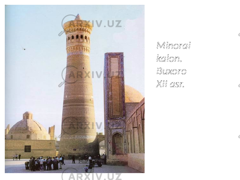 Minorai kalon. Buxoro XII asr. 