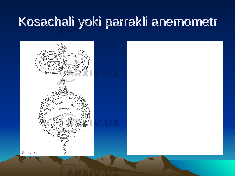 Kosachali Kosachali yoki parrakli yoki parrakli anemometranemometr 