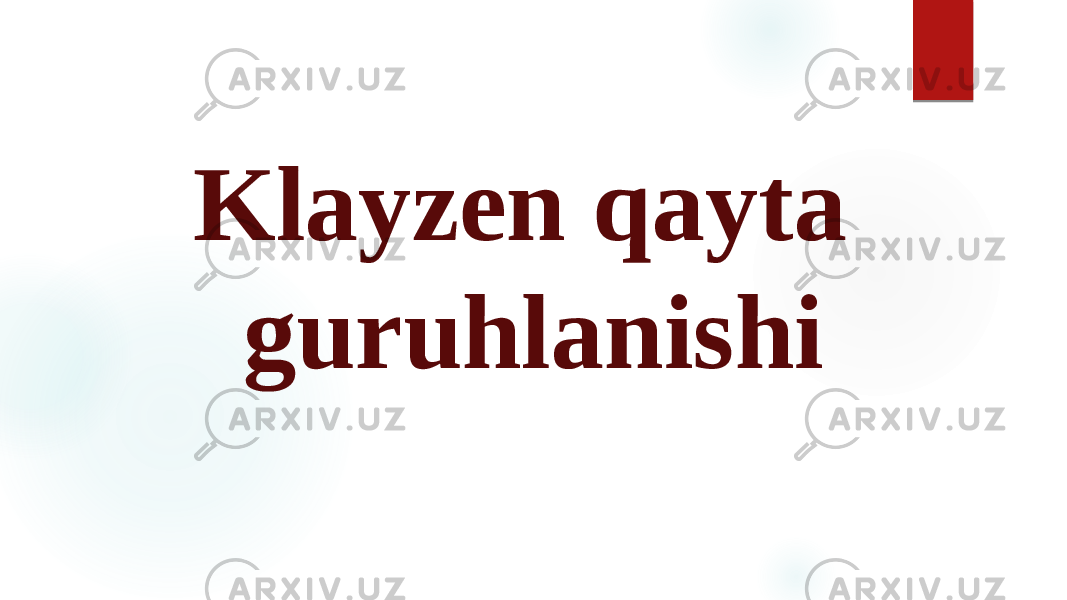 Klayzen qayta guruhlanishi 