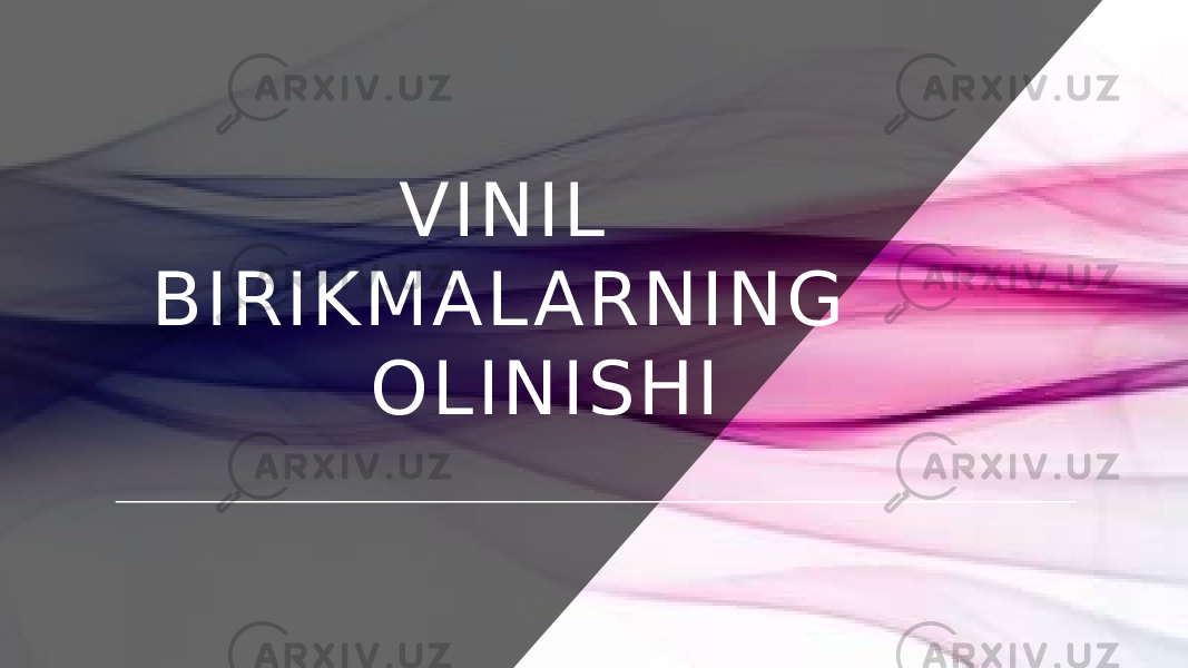 VINIL BIRIKMAL ARNING OLINISHI 