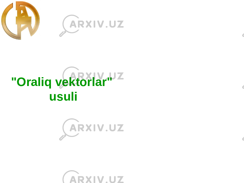 &#34;Oraliq vektorlar&#34; usuli 