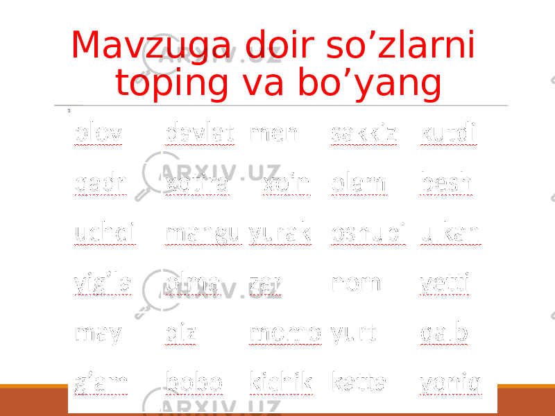 Mavzuga doir so’zlarni toping va bo’yang 