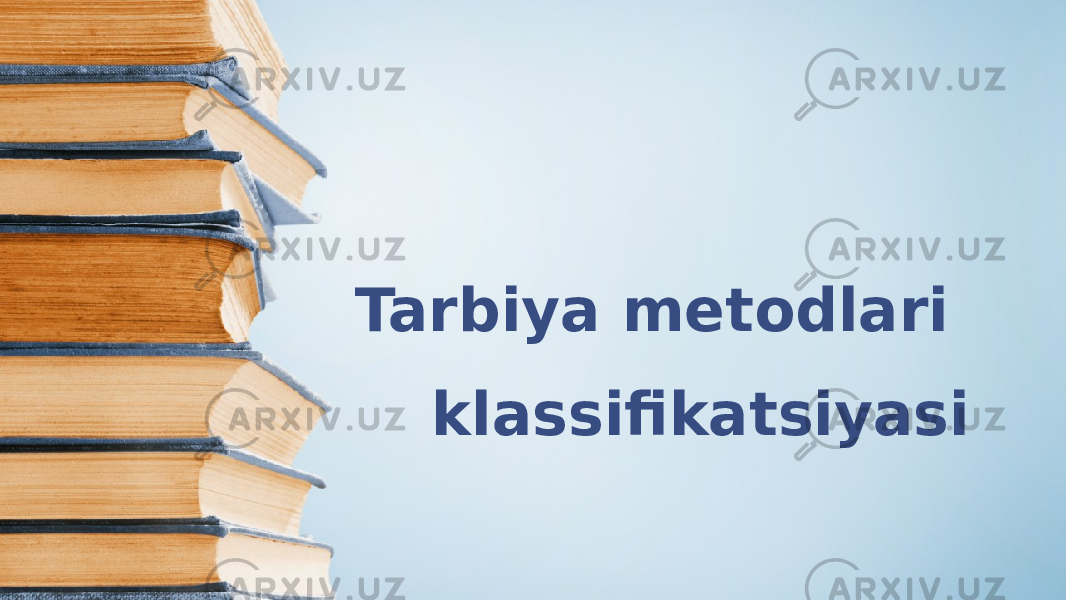 Tarbiya metodlari klassifikatsiyasi 