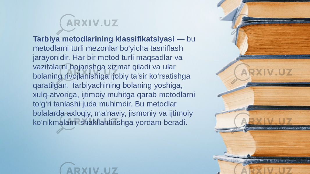 Tarbiya metodlarining klassifikatsiyasi — bu metodlarni turli mezonlar bo‘yicha tasniflash jarayonidir. Har bir metod turli maqsadlar va vazifalarni bajarishga xizmat qiladi va ular bolaning rivojlanishiga ijobiy ta&#39;sir ko‘rsatishga qaratilgan. Tarbiyachining bolaning yoshiga, xulq-atvoriga, ijtimoiy muhitga qarab metodlarni to‘g‘ri tanlashi juda muhimdir. Bu metodlar bolalarda axloqiy, ma&#39;naviy, jismoniy va ijtimoiy ko‘nikmalarni shakllantirishga yordam beradi. 