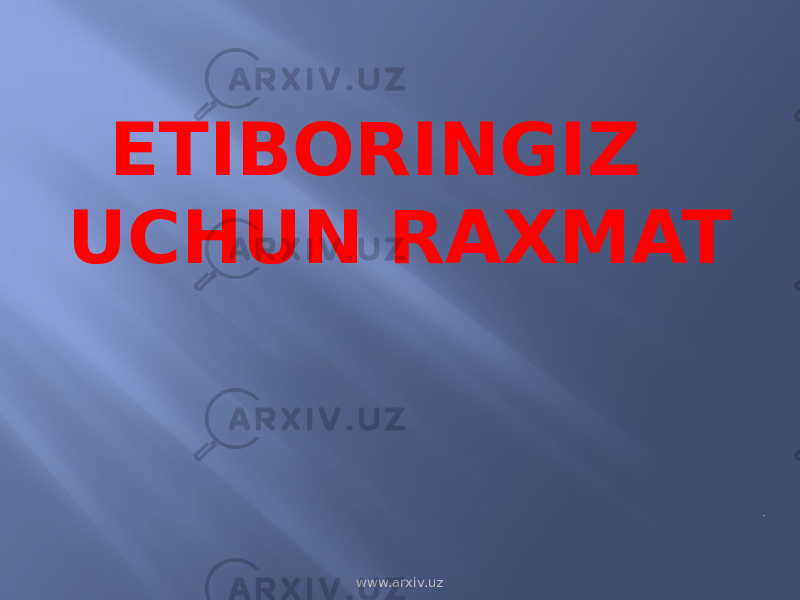 ETIBORINGIZ UCHUN RAXMAT  юю www.arxiv.uz 