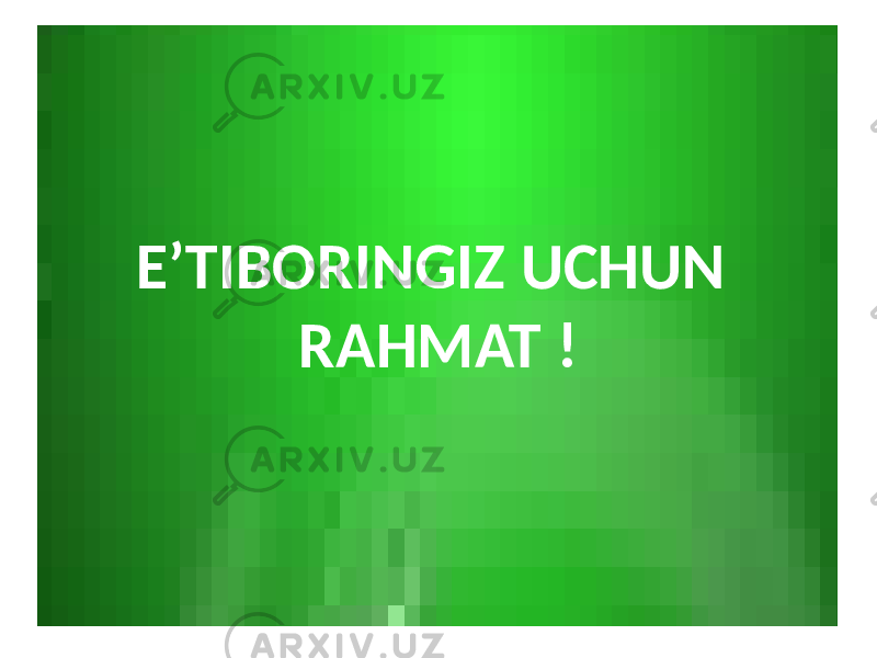 E’TIBORINGIZ UCHUN RAHMAT ! 