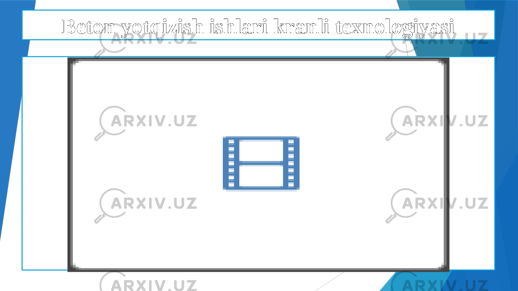 Beton yotqizish ishlari kranli texnologiyasi 