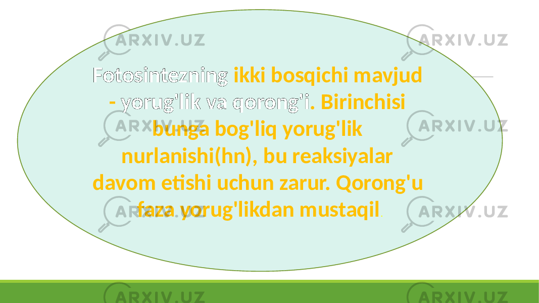 Fotosintezning ikki bosqichi mavjud - yorug&#39;lik va qorong&#39;i . Birinchisi bunga bog&#39;liq yorug&#39;lik nurlanishi(hn), bu reaksiyalar davom etishi uchun zarur. Qorong&#39;u faza yorug&#39;likdan mustaqil . 