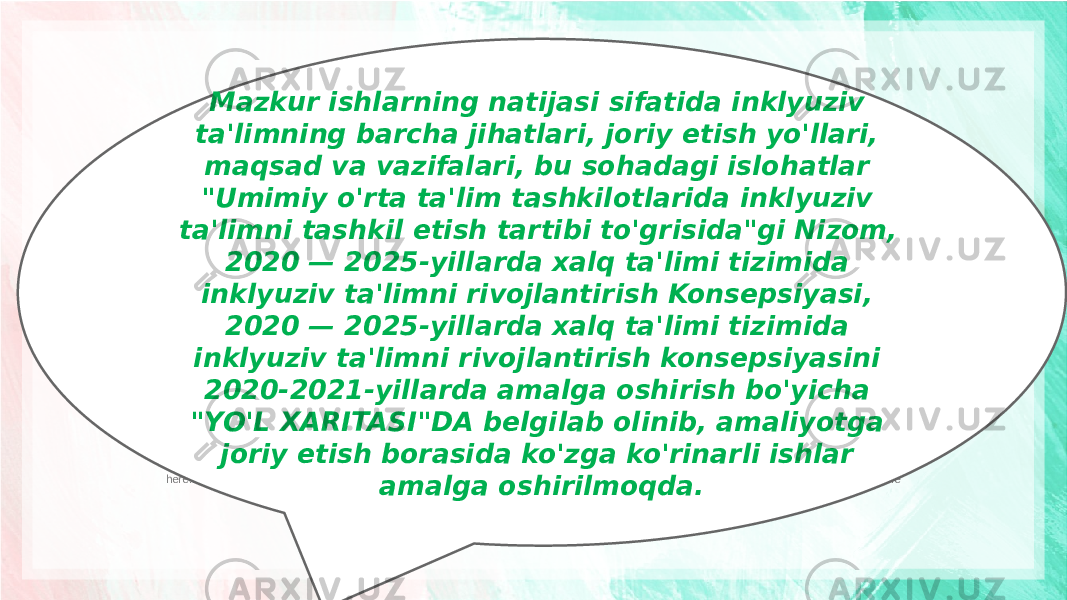 Please enter text here.Please enter text here.Please enter text here.Please enter text here BUSINESS Please enter text here.Please enter text here.Please enter text here.Please enter text here BUSINESS Please enter text here.Please enter text here.Please enter text here.Please enter text here BUSINESSMazkur ishlarning natijasi sifatida inklyuziv ta&#39;limning barcha jihatlari, joriy etish yo&#39;llari, maqsad va vazifalari, bu sohadagi islohatlar &#34;Umimiy o&#39;rta ta&#39;lim tashkilotlarida inklyuziv ta&#39;limni tashkil etish tartibi to&#39;grisida&#34;gi Nizom, 2020 — 2025-yillarda xalq ta&#39;limi tizimida inklyuziv ta&#39;limni rivojlantirish Konsepsiyasi, 2020 — 2025-yillarda xalq ta&#39;limi tizimida inklyuziv ta&#39;limni rivojlantirish konsepsiyasini 2020-2021-yillarda amalga oshirish bo&#39;yicha &#34;YO&#39;L XARITASI&#34;DA belgilab olinib, amaliyotga joriy etish borasida ko&#39;zga ko&#39;rinarli ishlar amalga oshirilmoqda. 