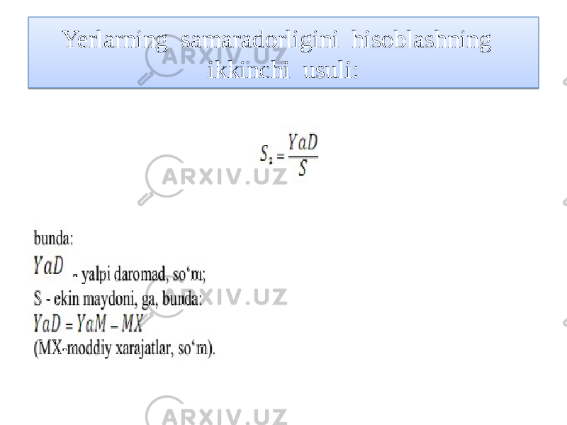 Yerlarning samaradorligini hisoblashning ikkinchi usuli:22 0D0E 