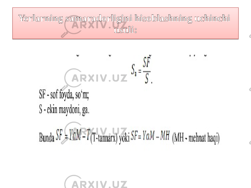 Yerlarning samaradorligini hisoblashning uchinchi usuli:01 1B1A1B1C 