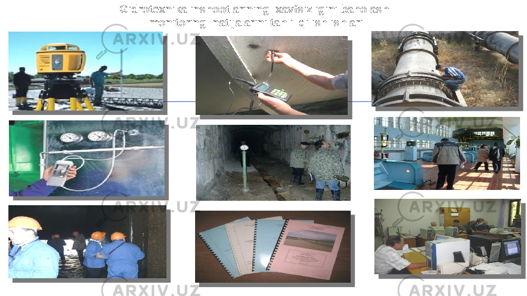 Gidrotexnika inshootlarining xavfsizligini baholash monitoring natijalarini tahlil qilish ishlari Gidrotexnika inshootlarining xavfsizligini baholash monitoring natijalarini tahlil qilish ishlari 