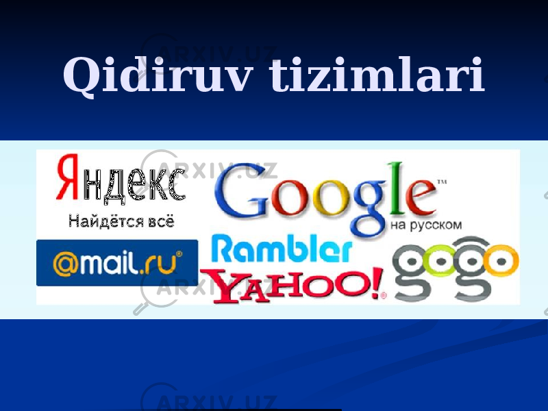 Qidiruv tizimlari QIDIRUV QIDIRUV TIZIMLARITIZIMLARI Bajardi:Bajardi: 2424 -- 1515 -- EEE guruh talabasi EEE guruh talabasi Po`latov B.Po`latov B. Qabul qildi : Qabul qildi : Zarina Bahodirovna Zarina Bahodirovna 