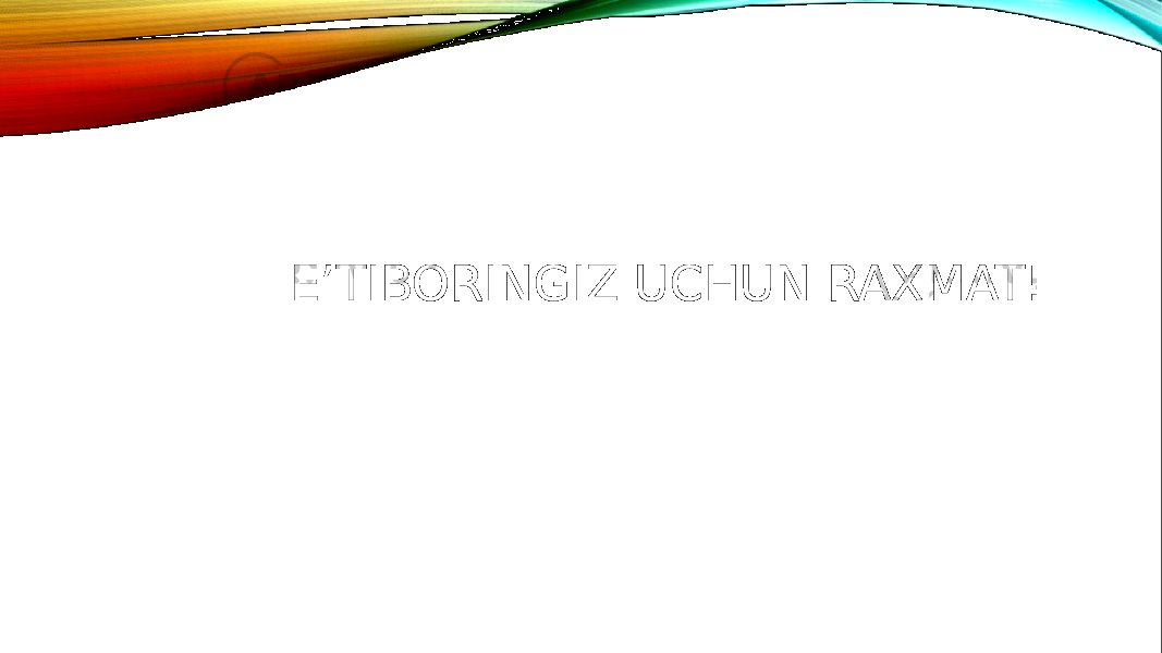 E’TIBORINGIZ UCHUN RAXMAT! 