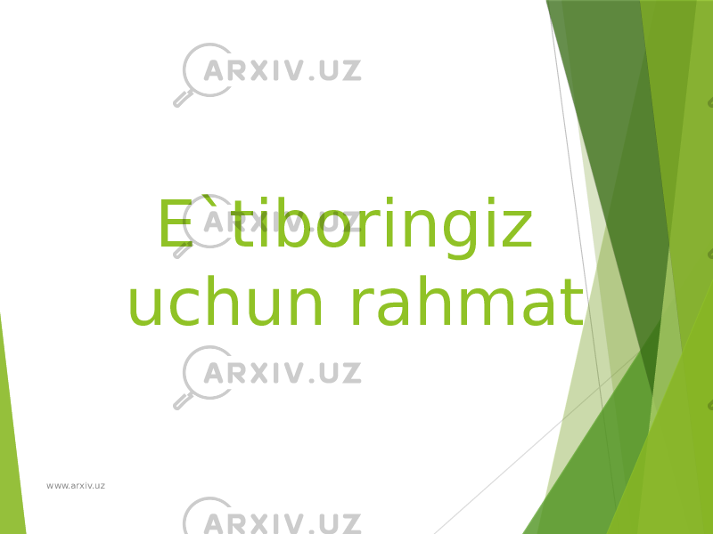 E`tiboringiz uchun rahmat www.arxiv.uz 