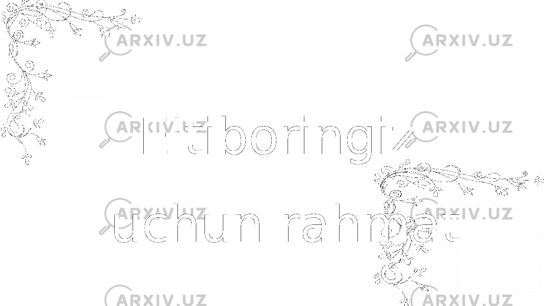 E&#39;tiboringiz uchun rahmat 