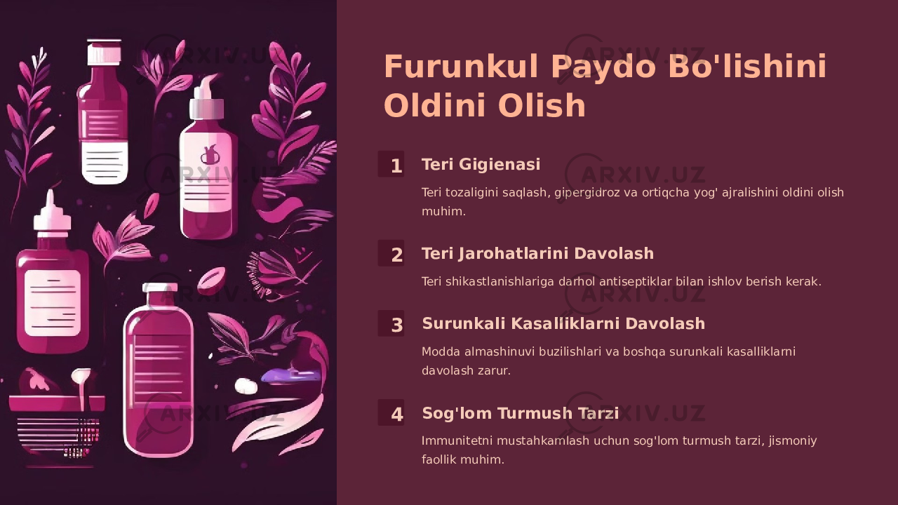 Furunkul Paydo Bo&#39;lishini Oldini Olish 1 Teri Gigienasi Teri tozaligini saqlash, gipergidroz va ortiqcha yog&#39; ajralishini oldini olish muhim. 2 Teri Jarohatlarini Davolash Teri shikastlanishlariga darhol antiseptiklar bilan ishlov berish kerak. 3 Surunkali Kasalliklarni Davolash Modda almashinuvi buzilishlari va boshqa surunkali kasalliklarni davolash zarur. 4 Sog&#39;lom Turmush Tarzi Immunitetni mustahkamlash uchun sog&#39;lom turmush tarzi, jismoniy faollik muhim. 