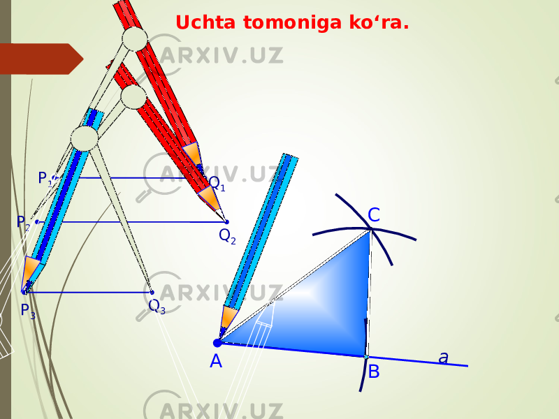 С ВАQ 1P 1 P 3 Q 2 аP 2 Q 3 Uchta tomoniga ko‘ra. 